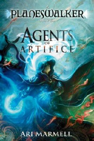 [Magic: The Gathering: Planeswalker 01] • Agents of Artifice